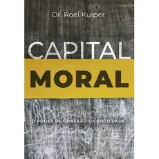 Capital Moral | Capa Dura | Roel Kuiper