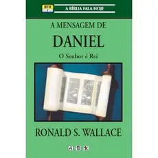 A Mensagem de Daniel | Ronald S. Wallace