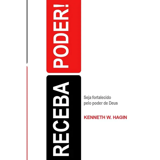 Receba Poder | Seja Fortalecido Pelo Poder de Deus | Kenneth E Hagin