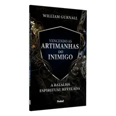 Vencendo as Artimanhas do Inimigo | William Gurnall