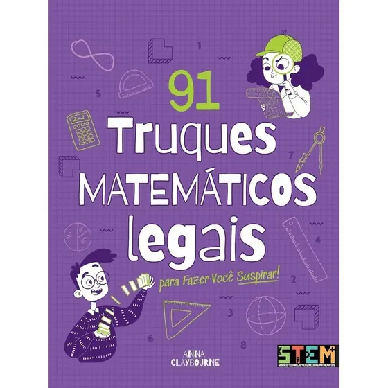 91 Truques Matemáticos Legais | Anna Claybourne