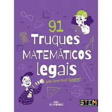 91 Truques Matemáticos Legais | Anna Claybourne