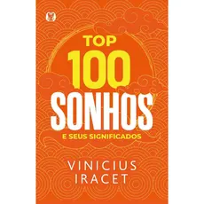 Top 100 Sonhos e Seus Significados | Vinícius Iracet