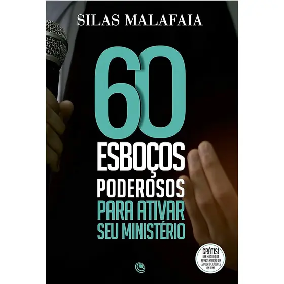 60 Esboços Para Ativar Seu Ministério | Silas Malafaia