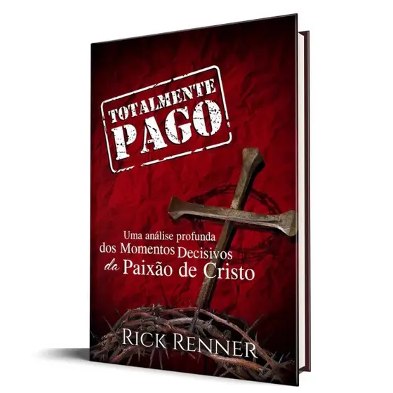 Totalmente Pago | Rick Renner