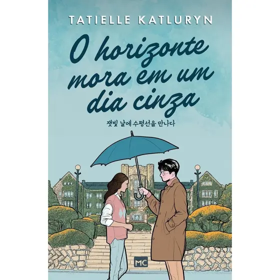 DORAMA O Horizonte Mora em um Dia Cinza | Tatielle Katluryn