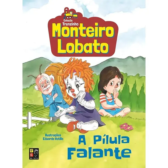 A Pilula Falante | Monteiro Lobato