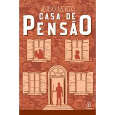 Casa de pensão | Aluísio Azevedo