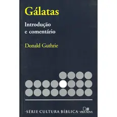 Série Introdução e Comentário | Gálatas | Donald Guthrie