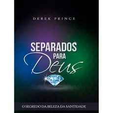 Separados Para Deus | Derek Prince