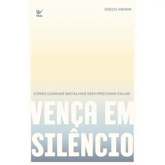 Vença em Silêncio: Como Ganhar Batalhas sem Precisar Falar | Diego Menin
