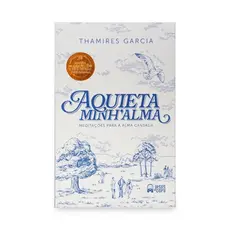 Aquieta Minh'alma | Thamires Garcia