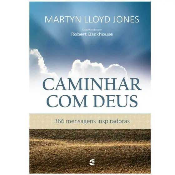 Caminhar com Deus | Martyn Lloyd Jones