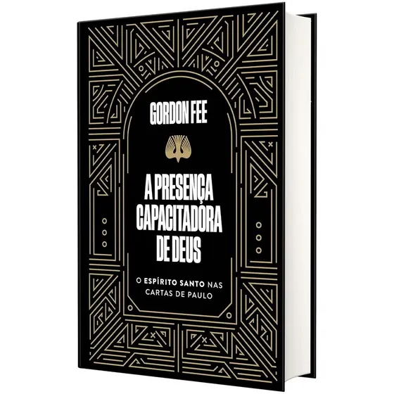 A presença capacitadora de Deus | O Espírito Santo nas cartas de Paulo | Capa Dura | Gordon Fee