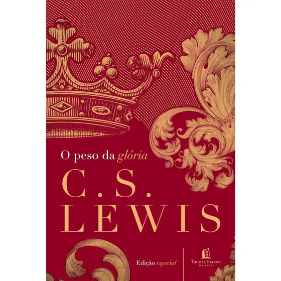 O Peso da Gloria | Capa Dura | C. S. Lewis