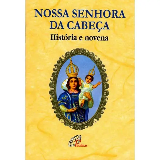 Livro Nossa Senhora da Cabeça - história e novena - Religião Devocionarios - Ed. Paulinas