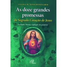 Livro Doze grandes promessas do Sagrado Coração de Jesus (As) - Religião Devocionarios