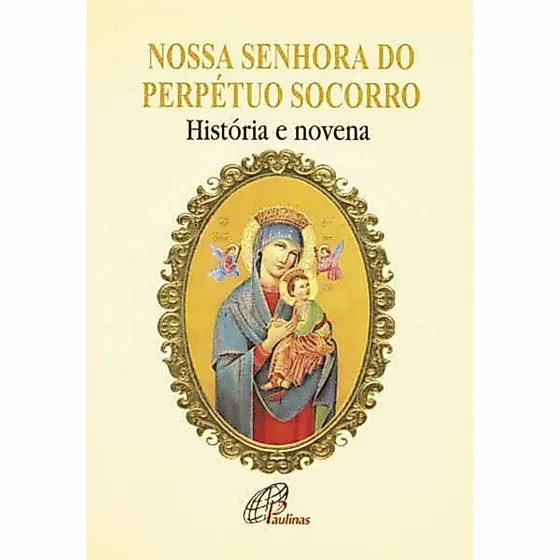Livro Nossa Senhora do Perpétuo Socorro - história e novena - Religião Devocionarios