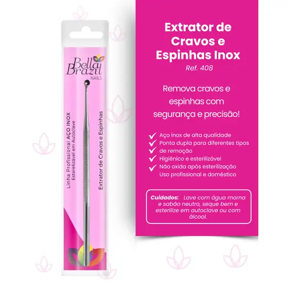 Extrator e Removedor de Cravos e Espinhas em Aço Inox Bella Brazil