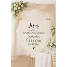 Flamula Jesus não é o nosso convidado de honra, ele é o dono da festa, decoração de casmento