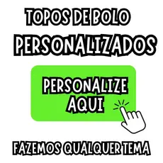 Topo De Bolo Personalizado Fazemos Qualquer Tema