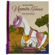 Livro Capa Dura Mamãe Gansa Conto Clássico
