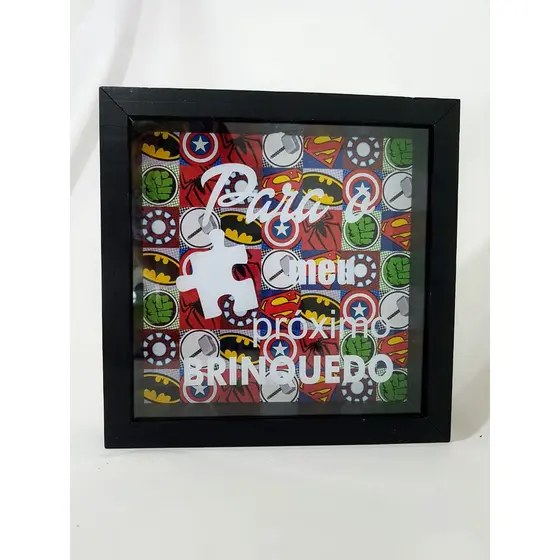Quadro Cofre Infantil presente Super Heróis/ Menino / Com Moldura E Vidro/ PARA MEU PRÓXIMO BRINQUEDO
