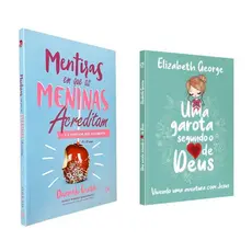 Kit Mentiras em que as Meninas Acreditam + Uma Garota Segundo o Coração de Deus