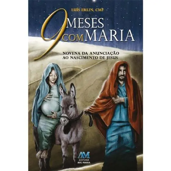 9 Meses com Maria - Novena da Anunciação ao Nascimento de Jesus