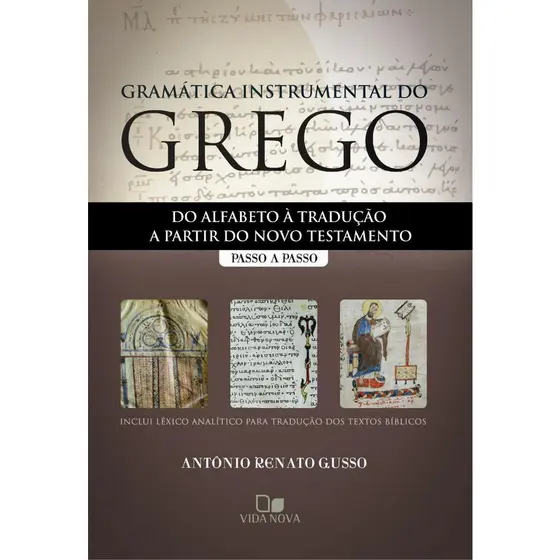 Gramática Instrumental do Grego - Antonio Renato Gusso