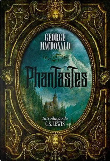 Phantastes - George MacDonald