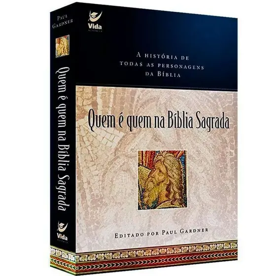 Quem é Quem na Bíblia Sagrada - Paul Gardner