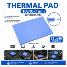 Kit Thermal Pad 10x10x1mm - Pack 25 ou 50 Unid - GPU Notebook PS4 Xbox