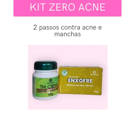Kit Zero Acne – Sabonete de Enxofre 90g + Creme Tira Manchas & Seca Espinhas Aroeira e Barbatimão