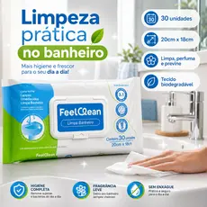 Lenço Umedecido Limpa Banheiro FeelClean 30un 20x18cm | Limpeza Rápida para Pia Vaso Bancada e Cozinha