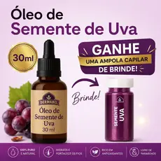Óleo de Semente de Uva 30 Ml Ganhe uma Ampola Capilar Previne Celulites e estrias.Anticaspa Dermabel