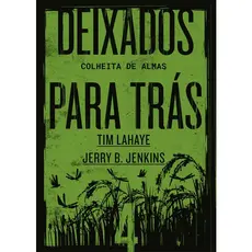 Deixados para Trás 04 | Tim LaHaye e Jerry B , Jenkins