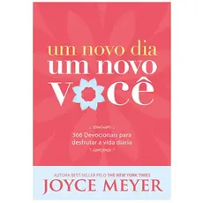 Um Novo Dia, Um Novo Você | Joyce Meyer