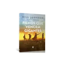 Filhos Que Vencem Gigantes | Bill Johnson