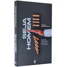 Livro Seja Homem | Telmo Martinello