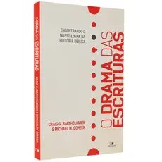 Livro O Drama das Escrituras | Craig G. Bartholomew e Michael W. Goheen