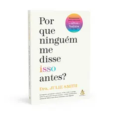 Livro Por que Ninguém Me Disse Isso Antes? | Julie Smith