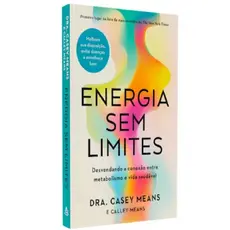 Energia Sem Limites | Dra. Casey Means e Calley Means