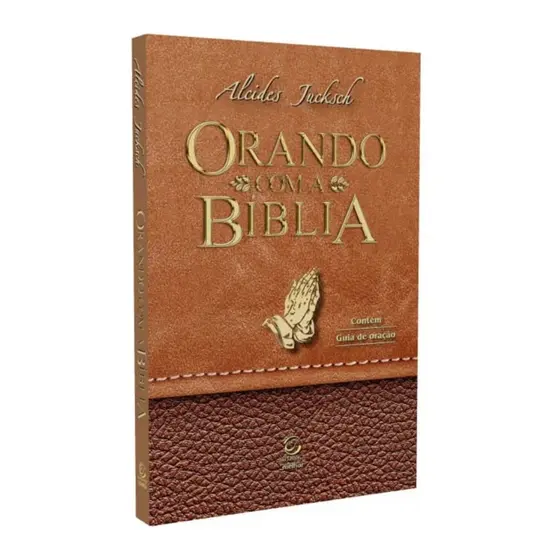 Livro Orando Com A Bíblia | Alcides Jucksch