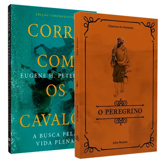 Kit Fé em Movimento | Livro O Peregrino + Corra Com Os Cavalos - Editora  Berith | Plenitude Distribuidora