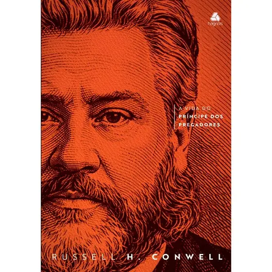 Spugeon | A Vida do Príncipe dos Pregadores | Russell H. Conwell