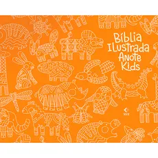 Bíblia Ilustrada Anote Kids | NVT | Letra Normal | Arca de Noé