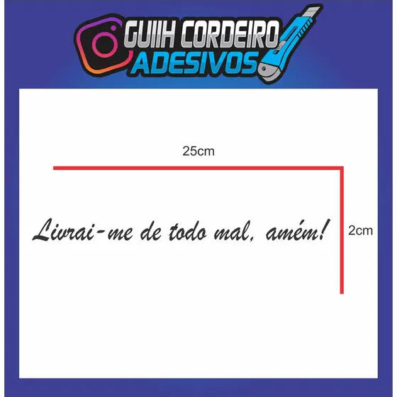 Adesivo Livrai-me de todo mal amém!