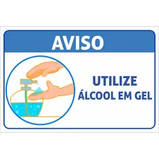 Placa Sinalização: Utilize Álcool em Gel - 30x20cm