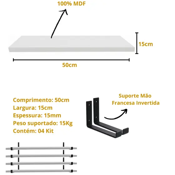 Kit 04 Mão Francesa Invertida + Prateleira MDF 100% com kit Instalação Sala Quarto Cozinha 50cm